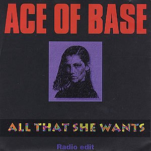 All that she wants, Ace Of Base